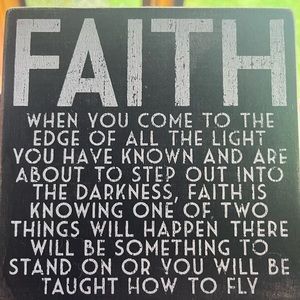 Faith. When you come to the edge take a leap…. 💕Wood decor, Black and white.